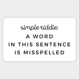 Simple Riddle Grammar Misspelled Word Magnet